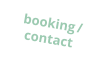booking /       contact