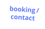 booking /       contact